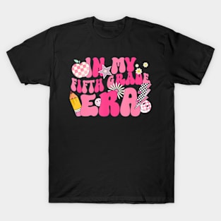 In My Fifth Grade Era Back To School 5Th Grade Groovy T-Shirt